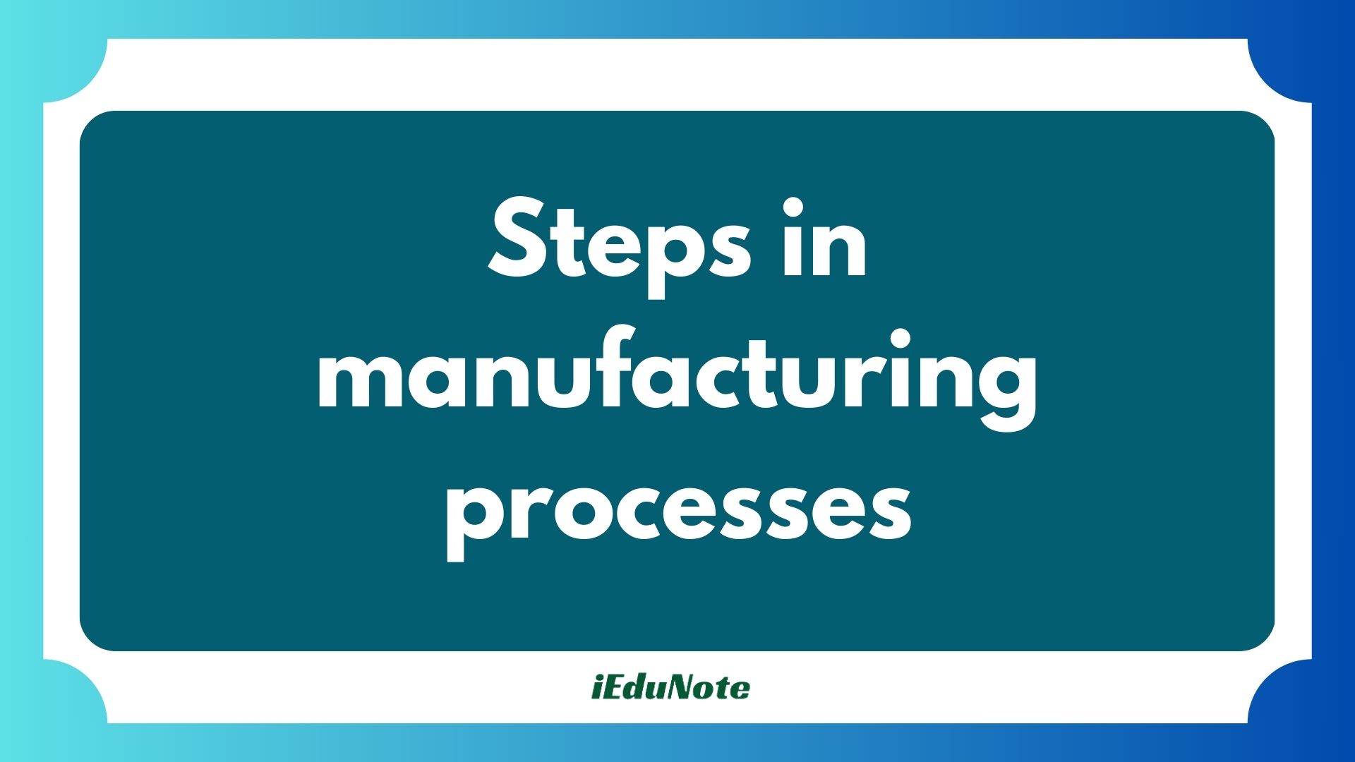 Understanding Manufacturing: Processes, Location, and Theories ...